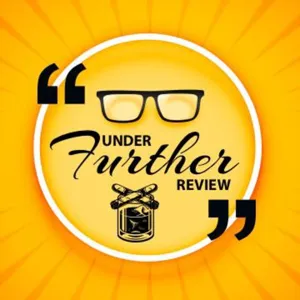 Under Further Review #39