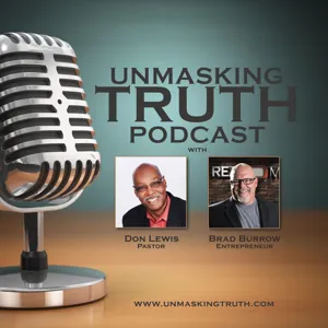 Unmasking Truth Podcast - Episode 54