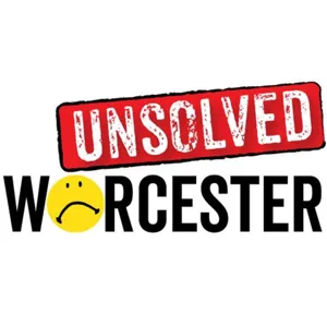 Unsolved: Worcester