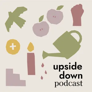 Episode 37 - The Enneagram: Unscripted Conversations on Spirituality, Culture, and God's Upside Down Kingdom