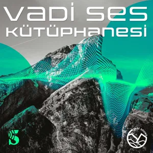 Vadi Ses Kütüphanesi #5 | Sualtı Senfonisi