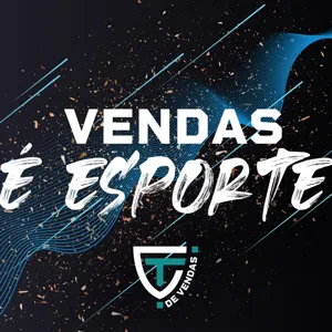 Vendas é Esporte 002 | COMPETIÇÃO EM VENDAS (com Leonardo Machado)