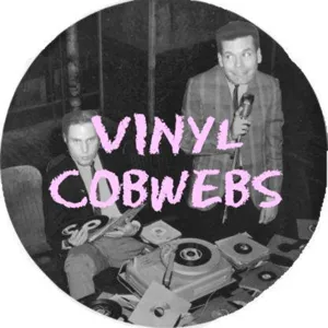 VINYL COBWEBS 209 - 2005 CHRISTMAS SPECIAL!