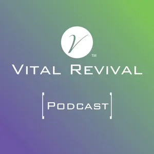 Vital Revival Podcast