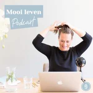 Mooi Leven Podcast #34 | Vijf sleutels voor werkgeluk