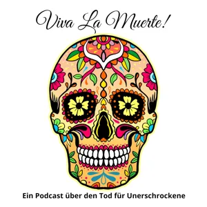 Folge 2: Der Tod, was ist das eigentlich?