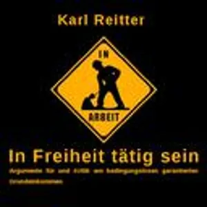 (10) In Freiheit tätig sein