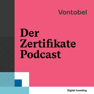 Vontobel - Der Zertifikate Podcast