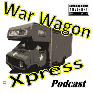 War Wagon Xpress - Episode 9