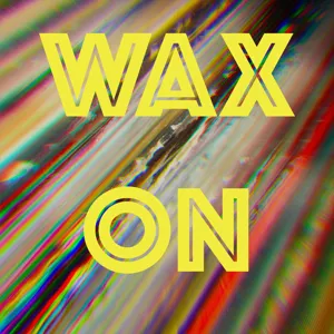 Wax On Ep15 – “You Lose Your Mind?” with Brendan Ekstrom