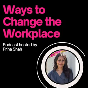 97. On Strategic Thinking - When You Start Turning Over Rocks, You're Going to Find Worms with Prina Shah