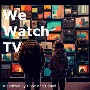 We Watch TV Episode 060 - Nineteen is almost Twenty