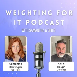 Weighting for it Episode 3: @WeightDoc