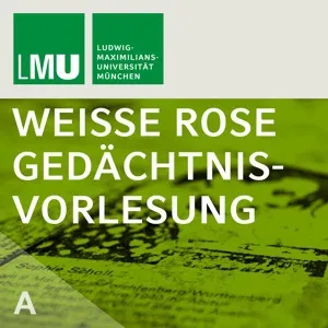 Weiße Rose-Gedächtnisvorlesung 2010