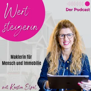 #016 Ein Tag einer Immobilienmaklerin - Kerstin nimmt euch mit durch ihren Tag