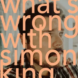 What's Wrong With Simon King Episode 218