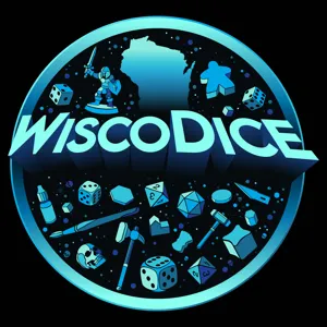 WiscoDice #104; Gamecrafters and Thunderworks Games Extravaganza