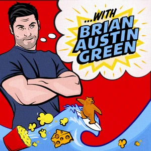 Episode 86: "Sangry with Brian Austin Green"