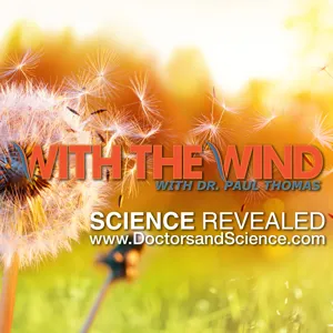 WITH THE WIND WITH DR. PAUL - PODCAST 137; Featuring: Zen Honeycutt, founding executive director of the nonprofit Moms Across America