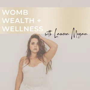 049: Bridging the Gap Between Somatics and Womb and Yoni Work