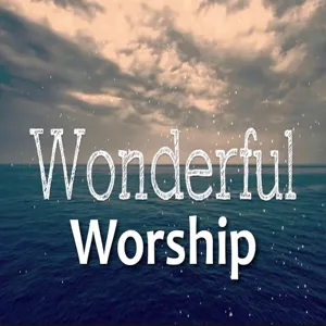 Priorities For WONDERFUL WORSHIP - Psalm 95 - Audio