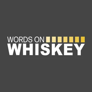 Words on Whiskey - Ep. 52 - Quinzil du Plessis, Kinahan's Irish Whiskey