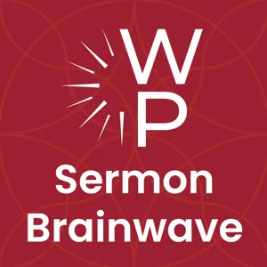 Sermon Brainwave 953: Fifth Sunday in Lent - March 17, 2024