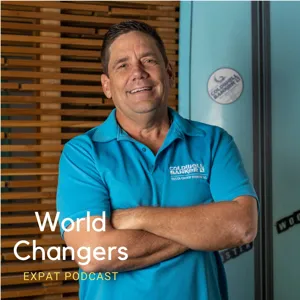 World Changers - Expat Podcast