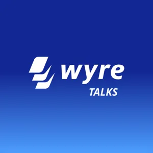 Payments Evolved — Announcing Wyre V2 and the Future of Payments in Crypto with Michael Dunworth and Jack Jia of Wyre