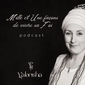 Orisha Oxalà : Dépasser ses peurs par la confiance et la Foi - épisode 33