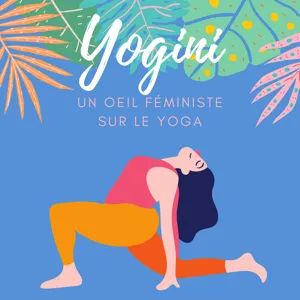 Ep 10 - S'approprier son projet de naissance grâce au yoga