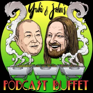 Yuki and John's #PodcastBuffet - Episode 37 :: STAR WARS