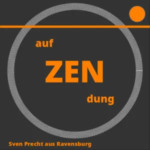 ! auf ZENdung ! (Fürsorge - Selbstfürsorge)