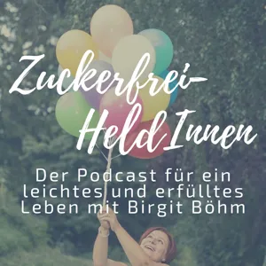 ZFH070: Wenn dir Zuckerverzicht gerade nicht gelingt ...